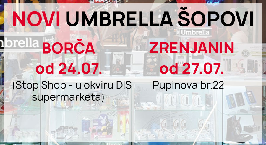 Novi Umbrella šopovi u Borči i Zrenjaninu!