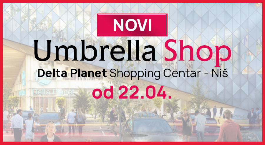 Novi Umbrella Shop u shopping centru Delta Planet Niš